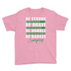 Be Badass Everyday Youth Tee