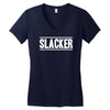 slacker Women's V-Neck T-Shirt