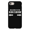 welcome to the gun show iPhone 8