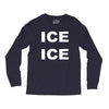 ice ice Long Sleeve Shirts