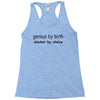 genius by birth slacker by choice t shirt large funny nerd tee slacker Racerback Tank