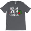 holly jolly christmas T-Shirt