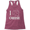 i love cheese Racerback Tank