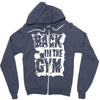 back in the gym Zipper Hoodie