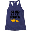 Kind As A Mother Racerback Tank