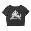 roughin' it roughing trailer camping camp Crop Top