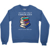 life is like a box of chocolates i want to eat them all Crewneck Sweatshirt