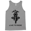 live to ride Tank Top