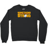 something strong trending Crewneck Sweatshirt
