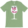 you had me at merlot T-Shirt
