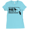 problem solved 2 Ladies Fitted T-Shirt