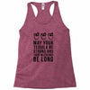 may your tequila be strong and your weekends be long Racerback Tank