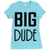 big dude Ladies Fitted T-Shirt
