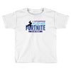 i Stopped Playing Fortnite To Be Here Toddler T-shirt