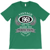 vintage quality without compromise 1960 aged to perfection T-Shirt