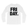 friday cool Long Sleeve Shirts