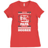 Never Underestimate A Papa With An Engineer Degree Ladies Fitted T-Shirt