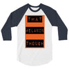 wear that melanin though 3/4 Sleeve Shirt