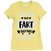 couples that fart together stay together Ladies Fitted T-Shirt