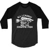 all i caught was this crappie fish 3/4 Sleeve Shirt