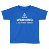 warning i do stupid things Toddler T-shirt