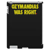 ozymandias was right iPad 3 and 4 Case