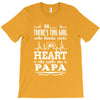 So... There's This Girl Who Kinda Stole My Heart Papa T-Shirt