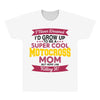 i never dreamed i'd grow up to be a super cool motocross mom but here All Over Men's T-shirt