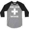 orgasm donor american pie reunion stifler funny 3/4 Sleeve Shirt