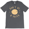 be cool T-Shirt