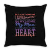 my mom is in heaven forever Throw Pillow
