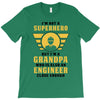 I'm Not a Superhero but I'm a Grandpa Who is Also an Engineer T-Shirt