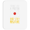 stay positive Mousepad