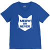 meow or never cat V-Neck Tee