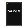squad friends parody iPad Mini 4 Case