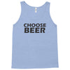 choose beer Tank Top