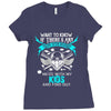 Want To Know If There Is L fe After Death Mess With My Kids And Find O Ladies Fitted T-Shirt