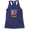 i'm here because you broke something Racerback Tank