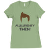 alrighty then ace ventura Ladies Fitted T-Shirt
