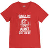 Back Of I Have A Crazy Aunt And I am not Afraid To Use Her V-Neck Tee
