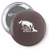 i do all my own stunts horse Pin-back button