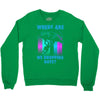 where are we dropping boys Crewneck Sweatshirt