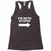 i'm with stupid mens Racerback Tank
