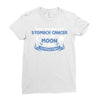 I Love Someone with Stomach Cancer to The Moon and Back to Infinity Ladies Fitted T-Shirt