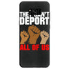 they cant deport all of us Samsung Galaxy S8