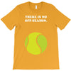 There is No Off-Season T-Shirt