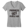 progress not perfection Women's V-Neck T-Shirt