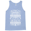 Real Kings Are Born On December 2 Tank Top