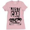 Just One More Car I Promise Ladies Fitted T-Shirt