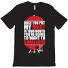 once you stick my meat in your mouth you're going to want to swallow g T-Shirt